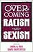 Overcoming Racism and Sexism