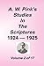 A. W. Pink's Studies in the Scriptures, 1924-25, Vol 02 of 17 by Arthur W. Pink (2001-09-28)