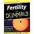 Fertility For Dummies