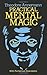 Practical Mental Magic by Theodore Annemann (Feb 1 1983)