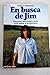 En Busca De Jim/ in Search ...