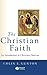 Christian Faith: An Introduction to Christian Doctrine by Gunton (2001-09-26)