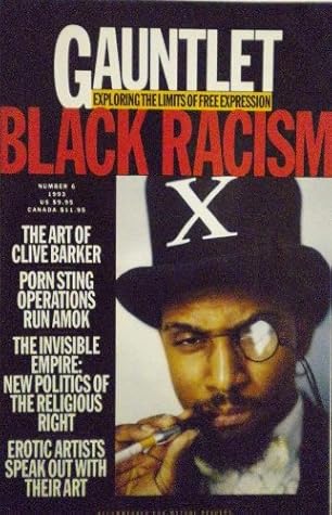 Gauntlet: Exploring the Limits of Free Express/Black Racism/Number 6 1993