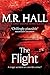The Flight (Coroner Jenny Cooper Series) by Hall, M. R. (2013) Paperback