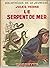 Le serpent de mer (histoires de JM Cabidoulin) Jules VERNE
