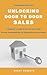 Unlocking Door to Door Sale...