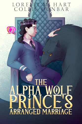 The Alpha Wolf Prince’s Arranged Marriage (The Omega’s Royal Arrangement #1)