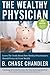The Wealthy Physician: The ...