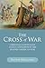 By Matthew McCullough The Cross of War: Christian Nationalism and U.S. Expansion in the Spanish-American War (Studies in A (1st First Edition) [Paperback]