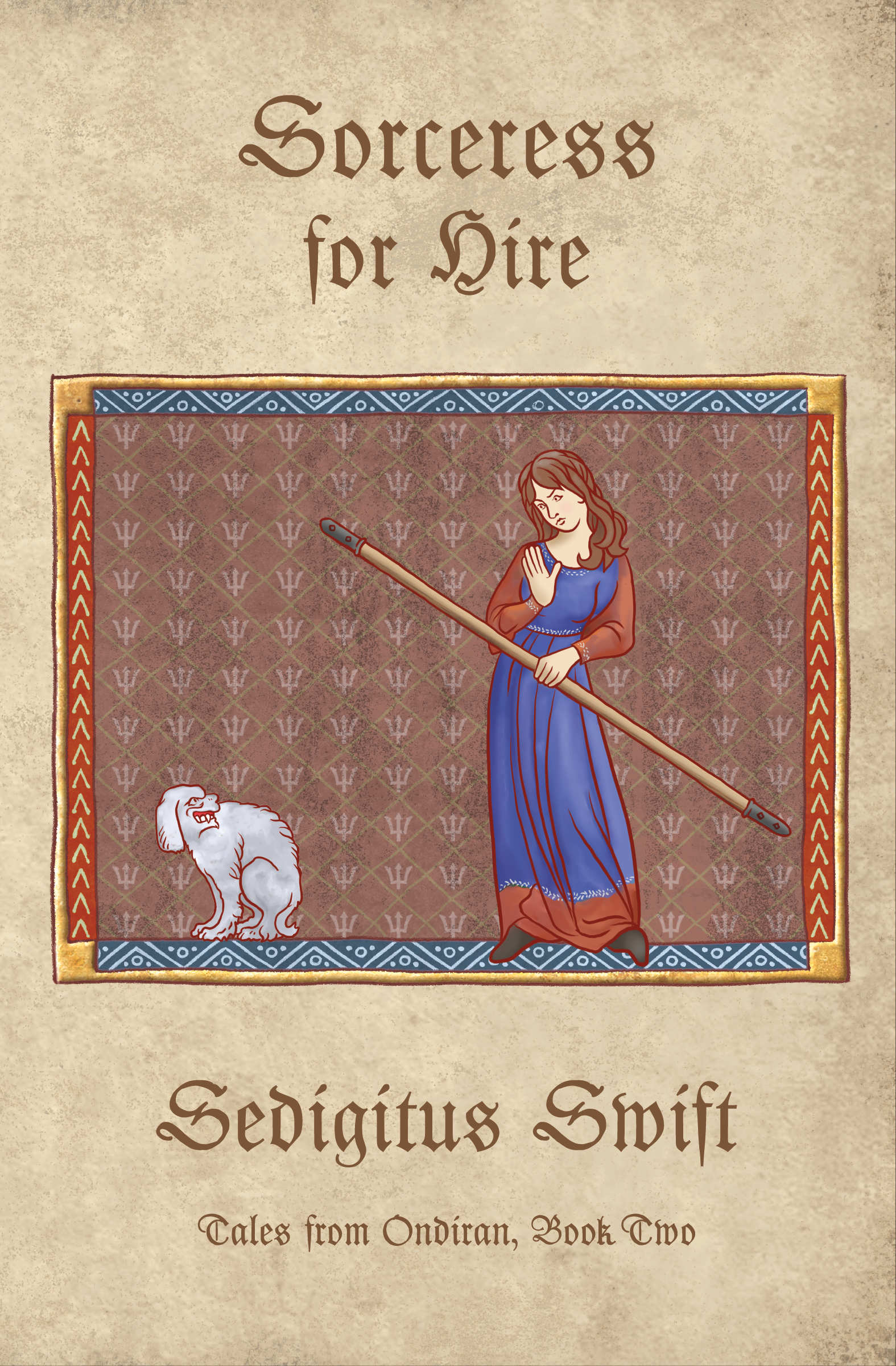 Sorceress for Hire (Tales from Ondiran - fantasy humor series)