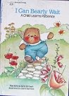 I Can Bearly Wait: A Child Learns Patience (Bear Hugs Series)