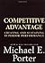 Competitive Advantage 1st (first) edition