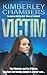 The Victim by Chambers, Kimberley (2011)