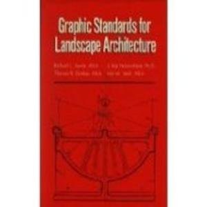 Graphic Standards for Landscape Architecture (Hardcover)