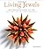 Living Jewels by Ruth Pelta...