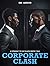 Corporate Clash  by Obi Adeoyo