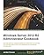 Windows Server 2012 R2 Administrator Cookbook by Jordan Krause (2015-02-27)