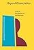 Beyond Dissociation: Interaction between dissociated implicit and explicit processing (Advances in Consciousness Research) (2000-11-14)