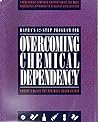 Overcoming Chemical Dependency Overcoming Chemical Dependency