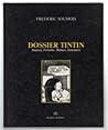 Dossier Tintin : Sources, versions, thèmes, structures
