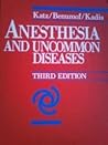 Anesthesia and Uncommon Diseases Anesthesia and Uncommon Diseases