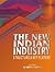 The New Indian Industry: St...