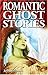 Romantic Ghost Stories by Julie Burtinshaw (2004-01-02)