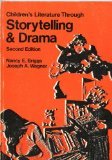 Children's Literature Through Storytelling and Drama (Paperback)
