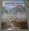 Provo & Orem: A very eligible place : an illustrated history
