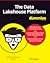 The Data Lakehouse Platform for Dummies by Ulrika Jägare