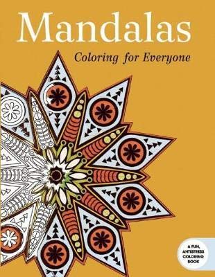 Mandalas: Coloring for Everyone (Paperback)
