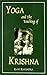 Yoga and the Teaching of Krishna