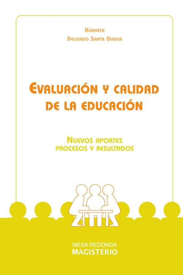 EVALUACIÓN Y CALIDAD DE LA EDUCACIÓN (Paperback)