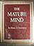 The Mature Mind.