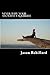 Never Wipe Your Ass with a Squirrel: A trail running, ultramarathon, and wilderness survival guide for weird folks by Jason Robillard (2013-04-02)