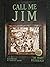 Call Me Jim