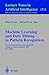 Machine Learning and Data Mining in Pattern Recognition: First International Workshop, MLDM'99, Leipzig, Germany, September 16-18, 1999, Proceedings (Lecture Notes in Computer Science) (2008-06-13)