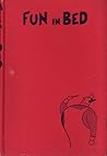 Fun in Bed The Convalescent's Handbook by Frank Edited by Preface by ...