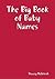 The Big Book of Baby Names by Stacey McIntosh