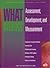 What Works : Assessment, De...