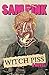 Witch Piss by Pink, Sam (2014) Paperback