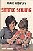Make and Play Simple Sewing