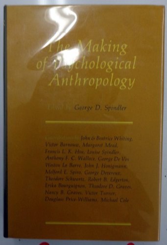 The Making of psychological anthropology (Hardcover)