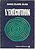 L' Execution, Marie-Claire Blais (French Language Edition), 1968