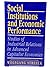 Social Institutions and Economic Performance: Studies of Industrial Relations in Advanced Capitalist Economies