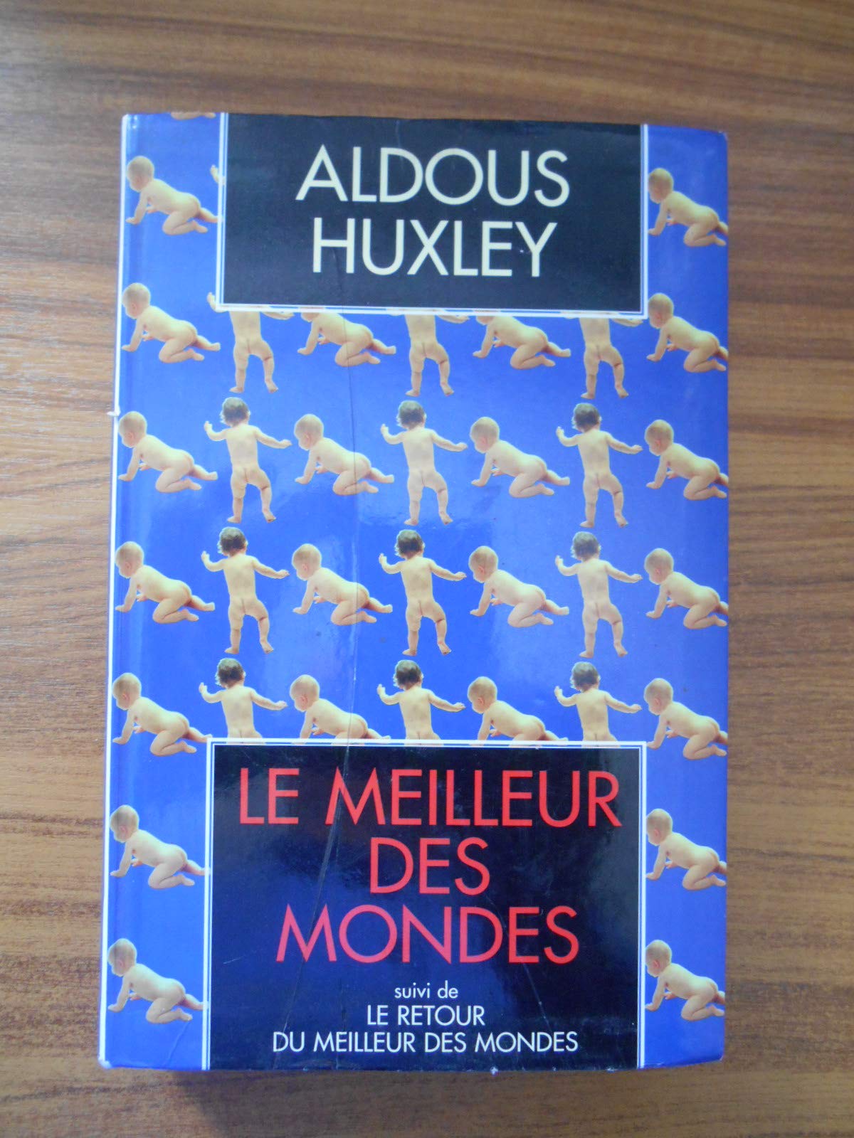 Le Meilleur Des Mondes ;Suivi De Retour Au Meilleur Des Mondes
