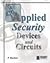 Applied Security Devices & Circuits