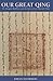Our Great Qing: The Mongols...