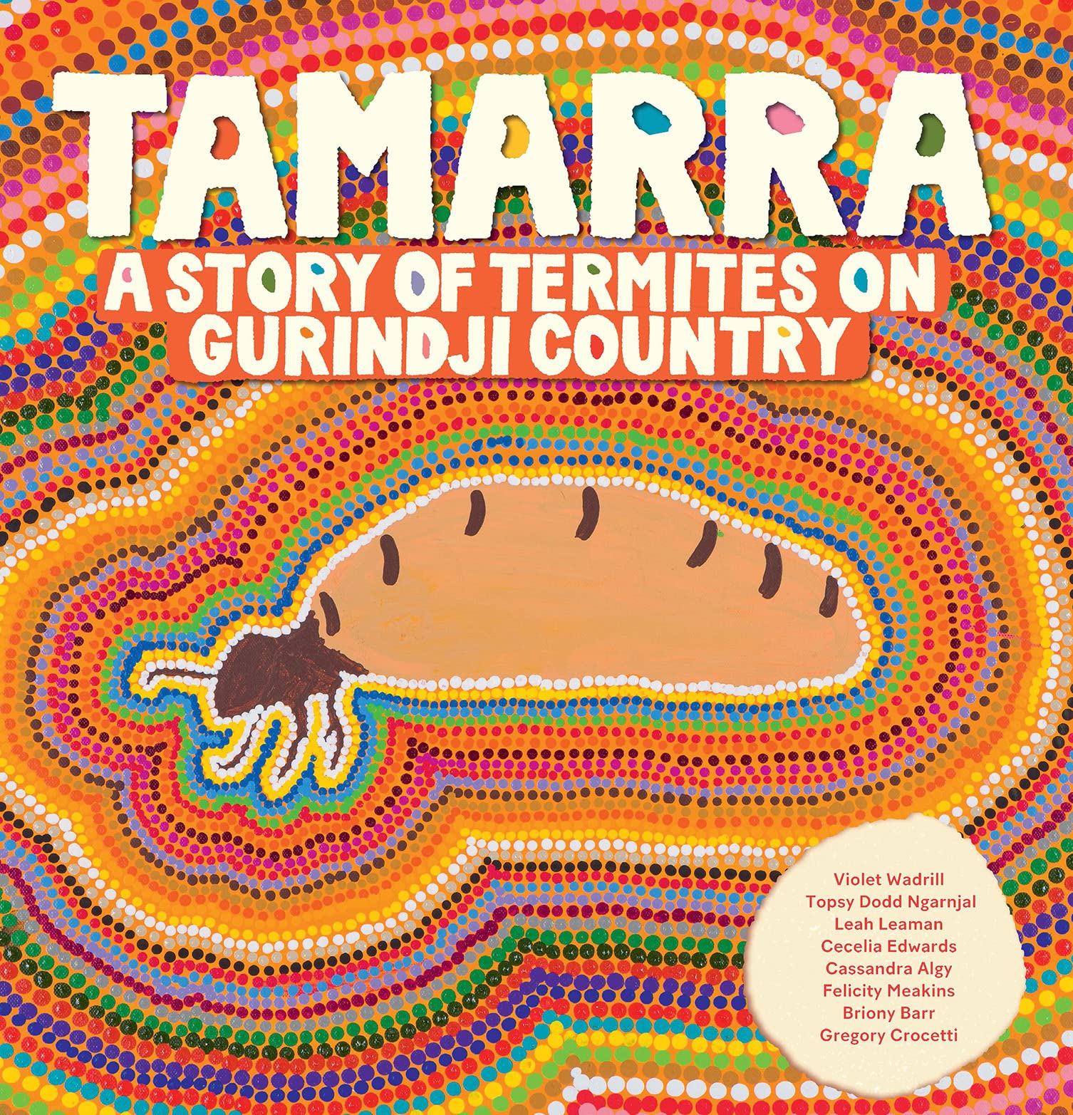 Tamarra: A Story of Termites on Gurindji Country (Kindle Edition)