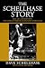THE SCHELLHASE STORY: RISE, FALL, REDEMPTION THE STORY OF PURDUE LEGEND DAVE SCHELLHASE
